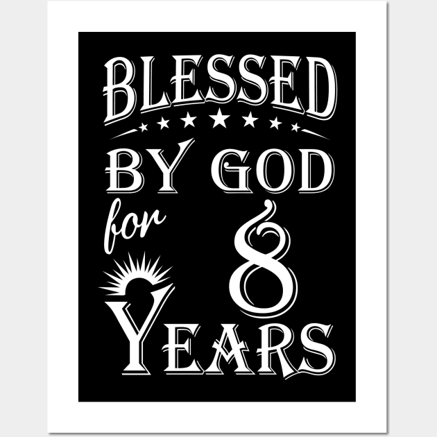 Blessed By God For 8 Years Christian Wall Art by Lemonade Fruit